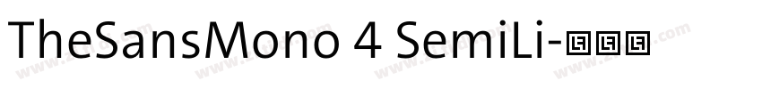 TheSansMono 4 SemiLi字体转换 TheSansMono 4 SemiLi字体转换